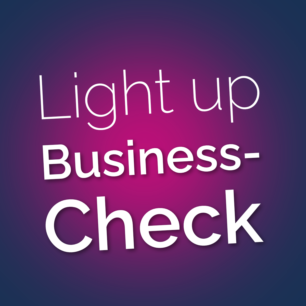 "Light up"-Business-Check | Energy meets Strategy
